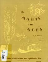 The Magic of the ages. Grades 7-8 "B" course