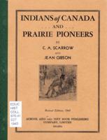 Indians of Canada... and Prairie Pioneers