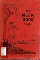 My music book : grade 7 & 8