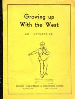 Growing up with the West : an enterprise